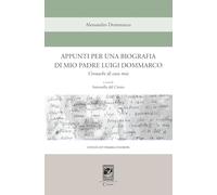 Appunti per una biografia di mio padre Luigi Dommarco