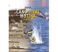 Appunti per una storia della Società Canottieri Mutina (1930-2020)