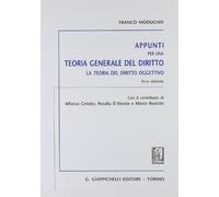 Appunti per una teoria generale del diritto. La teoria del diritto oggettivo