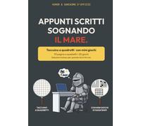 Appunti scritti sognando il mare: Gadget da scrivania per l'ufficio, simpatico ed economico · Quaderno divertente a quadretti con 20 giochi · Regalo ... che va via · Natale, Secret Santa, compleanno