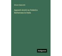 Appunti storici su Federico Barbarossa in Italia