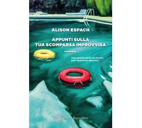 Appunti sulla tua scomparsa improvvisa [Paperback] [May 19, 2022] Espach, Alison
