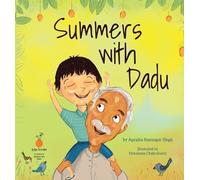 Aprajita Ramsagar Singh Summers with Dadu (Digital)
