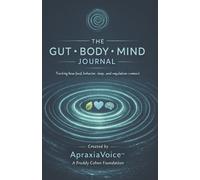 Apraxia Voice The Gut Body Mind Journal (Tascabile)