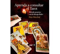 Aprenda a consultar el tarot / How to Read Tarot: Método práctico con la baraja Rider