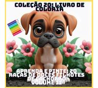 APRENDA E PINTE: 20 RAÇAS DE DOCES FILHOTES DE CACHORRO VOLUME II