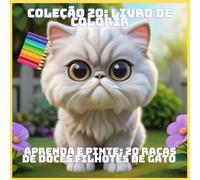APRENDA E PINTE: 20 RAÇAS DE DOCES FILHOTES DE GATO