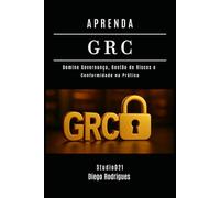 APRENDA GRC: Domine Governança, Gestão de Riscos e Conformidade na Prática: 23