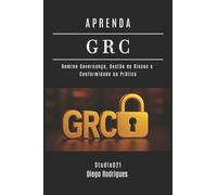 APRENDA GRC: Domine Governança, Gestão de Riscos e Conformidade na Prática: 24