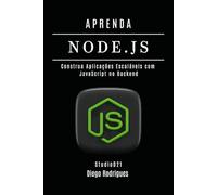APRENDA NODE.JS: Construa Aplicações Escaláveis com JavaScript no Backend: 37