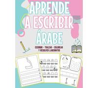 Aprende a escribir árabe: Libro de escritura árabe | Aprender y Disfutar a la escritura árabe | Libro de alfabeto árabe