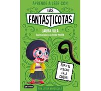 Aprende a leer con Las Fantasticotas 4. Eva y el rescate en la cueva