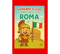 APRENDE A LEER.: Mi primer libro de viajes: ROMA