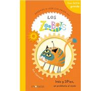 Aprende a leer sin prisa con Los Zoobots (1)- Inés y 3Pies, un problema al revés: En letra grande para aprender a leer en minúscula