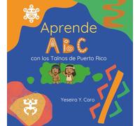 Aprende ABC con los Taínos de Puerto Rico
