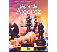 Aprende ajedrez y diviértete/ Learn chess and have fun