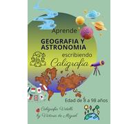 Aprende ASTRONOMÍA Y GEOGRAFÍA: Escribiendo Caligrafía