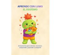 Aprende con Lumo: El Egoismo