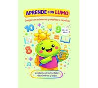 Aprende con LUMO: Juego con números y empiezo a resolver (4-6 años): Cuaderno de actividades para contar, sumar y pensar