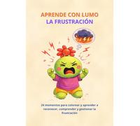 Aprende con Lumo: La frustracción