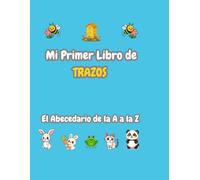 Aprende el Abecedario de la A a la Z: Trazar, Escribir y Colorear: Cuaderno de Actividades de Trazos de Letras con Renglones para Niños de Preescolar y Primaria. 54 Páginas de Aprendizaje Divertido.