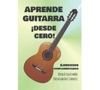 Aprende Guitarra ¡Desde cero!: Ejercicios complementarios