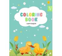 Aprende inglés coloreando: Coloring book: un libro educativo para colorear aprendiendo inglés