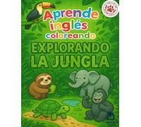 Aprende Inglés Coloreando: "Explorando la jungla"