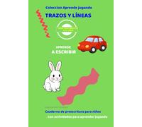 Aprende jugando trazos y lineas: El primer paso para aprender a escribir empieza aqui