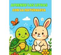 APRENDE LAS LETRAS CON LA NATURALEZA