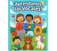 Aprende las Vocales | Libro Educativo para Niños | Actividades para Preescolar e Inicial