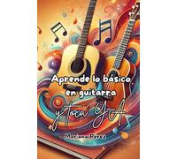 Aprende lo básico en guitarra y TOCA YA