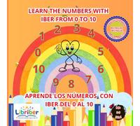 Aprende los números con IBER del 0 al 10 / Learn the Numbers with IBER from 0 to 10: Bilingual Numbers Activity Book for Kids Ages 3-5 | Libro ... de los números para niños de 3 a 5 años