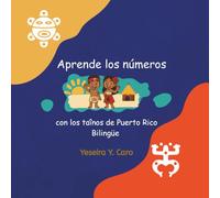 Aprende los números con los Taínos de Puerto Rico