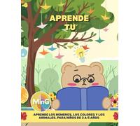 Aprende Tu. Libro de actividades preescolar: Libro de actividades divertidas con números, colores y animales. Para niños preescolares de 3 a 5 años.