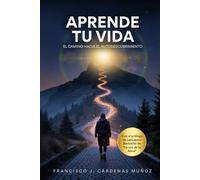 Aprende Tu Vida: El camino hacia el autodescubrimiento