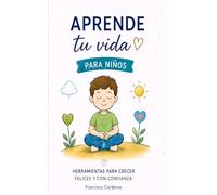 Aprende tu Vida Kids: Descubre tu magia interior