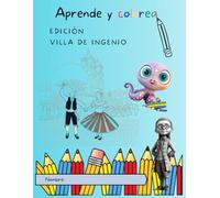 Aprende y colorea: Edición Villa de Ingenio