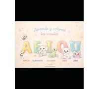 Aprende y colorea las vocales: Libro infantil para aprender y colorear