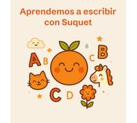 Aprendemos a escribir con Suquet: Libro de caligrafía para niños
