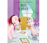 aprendendo com os animais rex e max