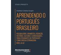 APRENDENDO O PORTUGUES BRASILEIRO - MANUALE DI PORTOGHESE BRASILIANO A1-A2 -