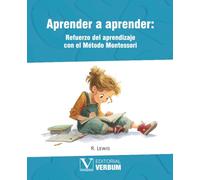 Aprender a aprender: Refuerzo del aprendizaje con el Método Montessori: 1
