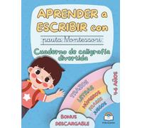 Aprender a Escribir con pauta Montessori: Caligrafía con Actividades Divertidas para Niños de 4 5 6 años: Libro de Escritura con Trazos, Letras Ligadas, Números, Dibujos, Laberintos y más.