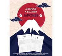 Aprender a escribir japonés: Cuaderno de práctica de katakana - Guía paso a paso para principiantes