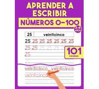 Aprender a Escribir Números 0-100: Cuaderno Preescolar para Niños de 3-6 Años, Traza y Escribe Números en Formato Numérico y en Palabras