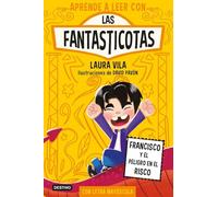 Aprender a leer con Las Fantasticotas 14. Francisco y el peligro en el risco: En letra MAYÚSCULA para aprender a leer (Libros para niños a partir de 5 años)