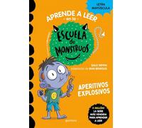 Aprender a leer en la Escuela de Monstruos 19 - Aperitivos explosivos: En letra MAYÚSCULA (libros para niños a partir de 5 años)