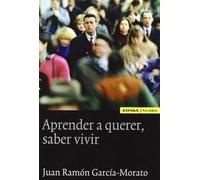 Aprender a querer, saber vivir/ Learning to love, know how to live - NUOVO