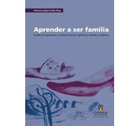 Aprender a ser familia: Familias monoparentales co